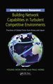 Building Network Capabilities in Turbulent Competitive Environments