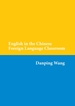English in the Chinese Foreign Language Classroom