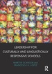 Leadership for Culturally and Linguistically Responsive Schools