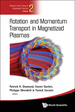 Rotation and Momentum Transport in Magnetized Plasmas