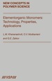 Elementorganic Monomers: Technology, Properties, Applications