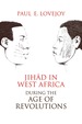 Jihd in West Africa During the Age of Revolutions