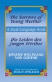 The Sorrows of Young Werther/Die Leiden Des Jungen Werther