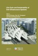 Life-Cycle and Sustainability of Civil Infrastructure Systems