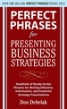 Perfect Phrases for Presenting Business Strategies