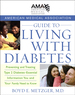 American Medical Association Guide to Living With Diabetes