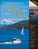 A Cruising Guide to Puget Sound and the San Juan Islands