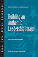 Building an Authentic Leadership Image