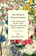 The Modern Flower Garden-2. the Herbaceous Border-With Chapters on Planning and Arrangement