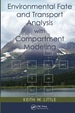 Environmental Fate and Transport Analysis With Compartment Modeling