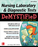 Nursing Laboratory and Diagnostic Tests Demystified