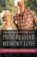 A Personal Guide to Living With Progressive Memory Loss