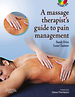 The Massage Therapist's Guide to Pain Management