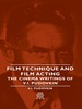 Film Technique and Film Acting-the Cinema Writings of V.I. Pudovkin