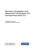 Business Strategies and Advanced Techniques for Entrepreneurship 4.0