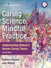 Caring Science, Mindful Practice