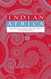 Indian Africa: Minorities of Indian-Pakistani Origin in Eastern Africa