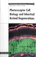 Photoreceptor Cell Biology & Inher. (V10)