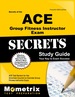 Secrets of the Ace Group Fitness Instructor Exam Study Guide