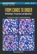 From Chaos to Order (V24)