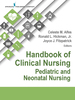 Handbook of Clinical Nursing: Pediatric and Neonatal Nursing