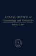 Annual Review of Gerontology and Geriatrics, Volume 7, 1987