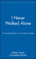 I Never Walked Alone