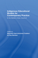 Indigenous Educational Models for Contemporary Practice