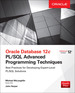 Oracle Database 12c Pl/Sql Advanced Programming Techniques