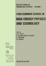 High Energy Physics and Cosmology-Proceedings of the 1990 Summer School