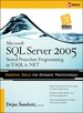 Microsoft Sql Server 2005 Stored Procedure Programming in T-Sql &. Net