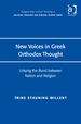 New Voices in Greek Orthodox Thought: Untying the Bond Between Nation and Religion