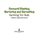 Farmers! Planting, Nurturing and Harvesting, Farming for Kids-Children's Agriculture Books