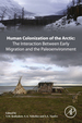 Human Colonization of the Arctic: the Interaction Between Early Migration and the Paleoenvironment