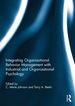 Integrating Organizational Behavior Management With Industrial and Organizational Psychology