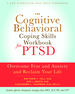 The Cognitive Behavioral Coping Skills Workbook for Ptsd