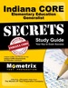 Indiana Core Elementary Education Generalist Secrets Study Guide