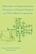 Molecular and Supramolecular Chemistry of Natural Products and Their Model Compounds