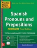 Practice Makes Perfect Spanish Pronouns and Prepositions, Premium 3rd Edition