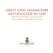 Great King Hammurabi and His Code of Law-Ancient History Illustrated | Children's Ancient History