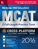McGraw-Hill Education Mcat: 2 Full-Length Practice Tests 2016, Cross-Platform Edition