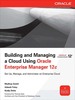 Building and Managing a Cloud Using Oracle Enterprise Manager 12c