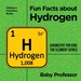 Fun Facts About Hydrogen: Chemistry for Kids the Element Series | Children's Chemistry Books