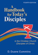 A Handbook for Today's Disciples in the Christian Church (Disciples of Christ) 4th Ed