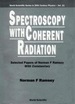 Spectroscopy With Coherent Radiation: Selected Papers of Norman F Ramsey (With Commentary)