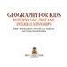 Geography for Kids-Patterns, Location and Interrelationships | the World in Spatial Terms | 3rd Grade Social Studies