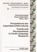 Perspektiven Der Jugendsprachforschung / Trends and Developments in Youth Language Research