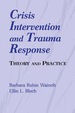 Crisis Intervention and Trauma Response