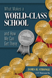 What Makes a World-Class School and How We Can Get There