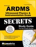 Secrets of the Ardms Ultrasound Physics & Instrumentation Exam Study Guide